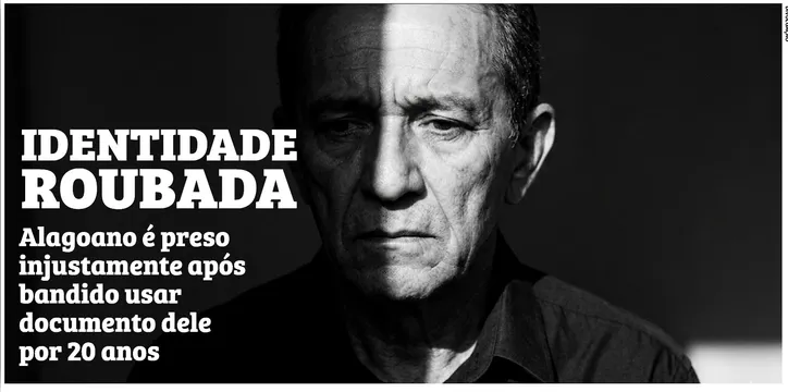 Imagem ilustrativa da imagem Identidade roubada: alagoano é preso injustamente após bandido usar documento dele por 20 anos