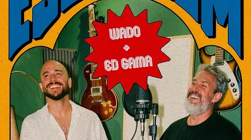 Wado lança single em parceria inédita com Ed Gama - Imagem