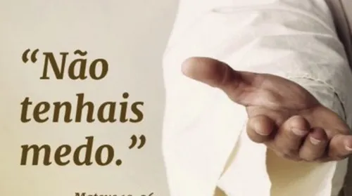Não tenhais medo - Imagem